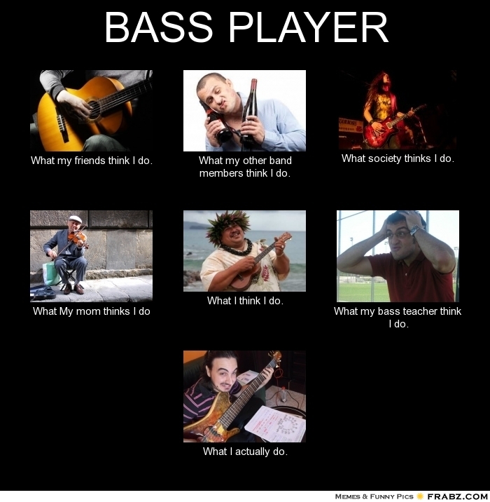 bass-player-what-i-actually-do-5.jpg