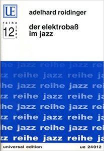 Suche: Der Elektrobass im Jazz von Adelhard Reudinger