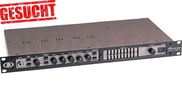 Suche Ampeg Preamp (SVP Pro oder SVP CL)